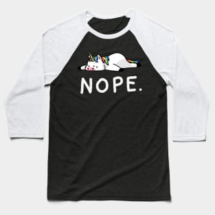 Nope Lazy Unicorn Baseball T-Shirt